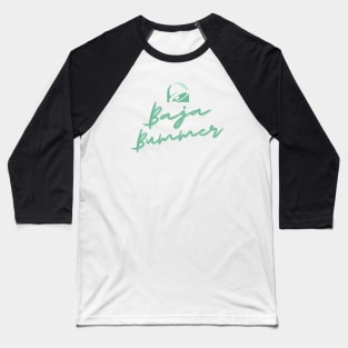 Baja Bummer Baseball T-Shirt